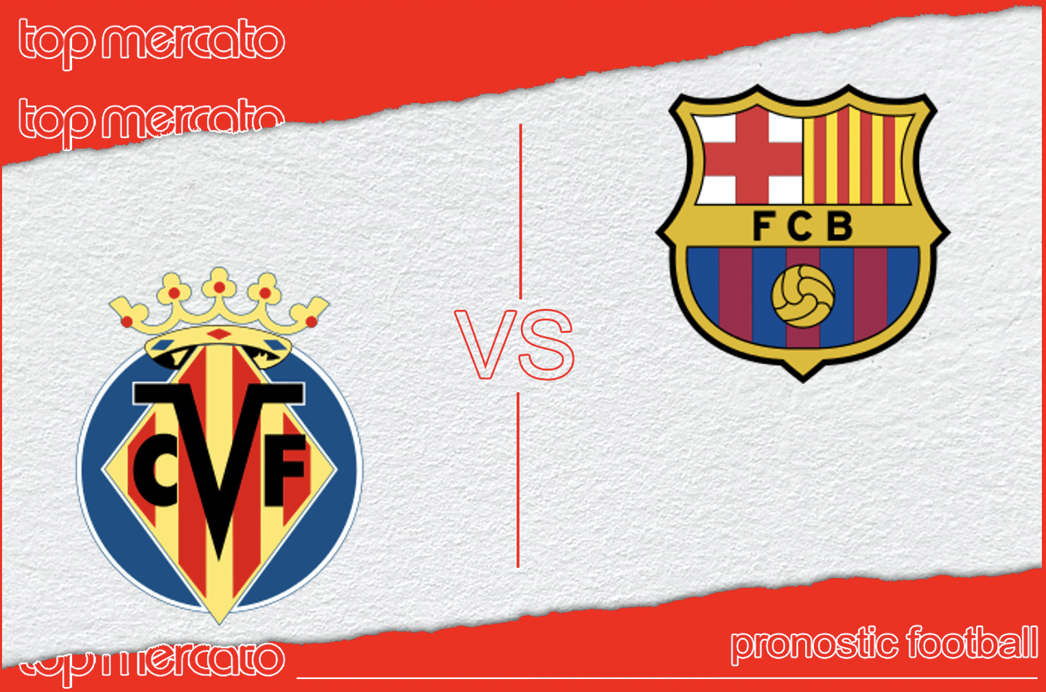 Pronostic Villarreal – FC Barcelone (Liga) et meilleures cotes à jouer