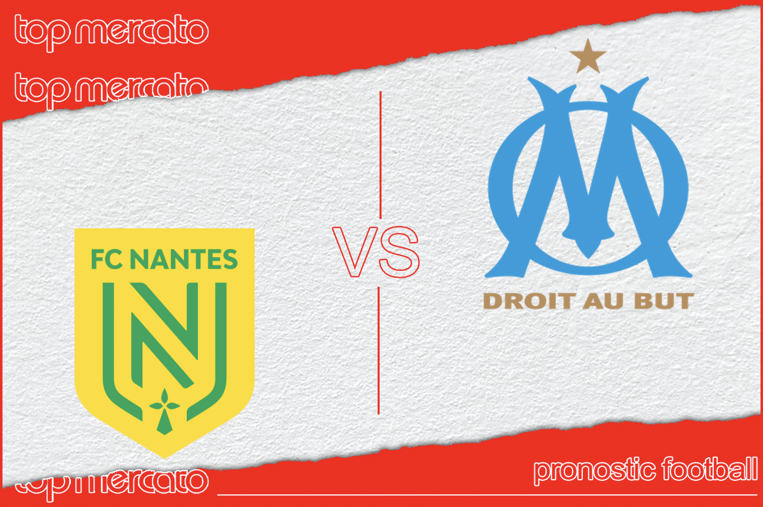 Pronostic Nantes – OM (Ligue 1) et meilleures cotes à jouer