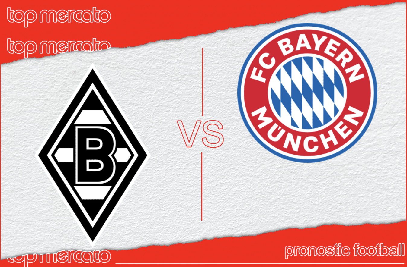 Pronostic Borussia M’Gladbach – Bayern Munich (Bundesliga) et meilleures cotes à jouer