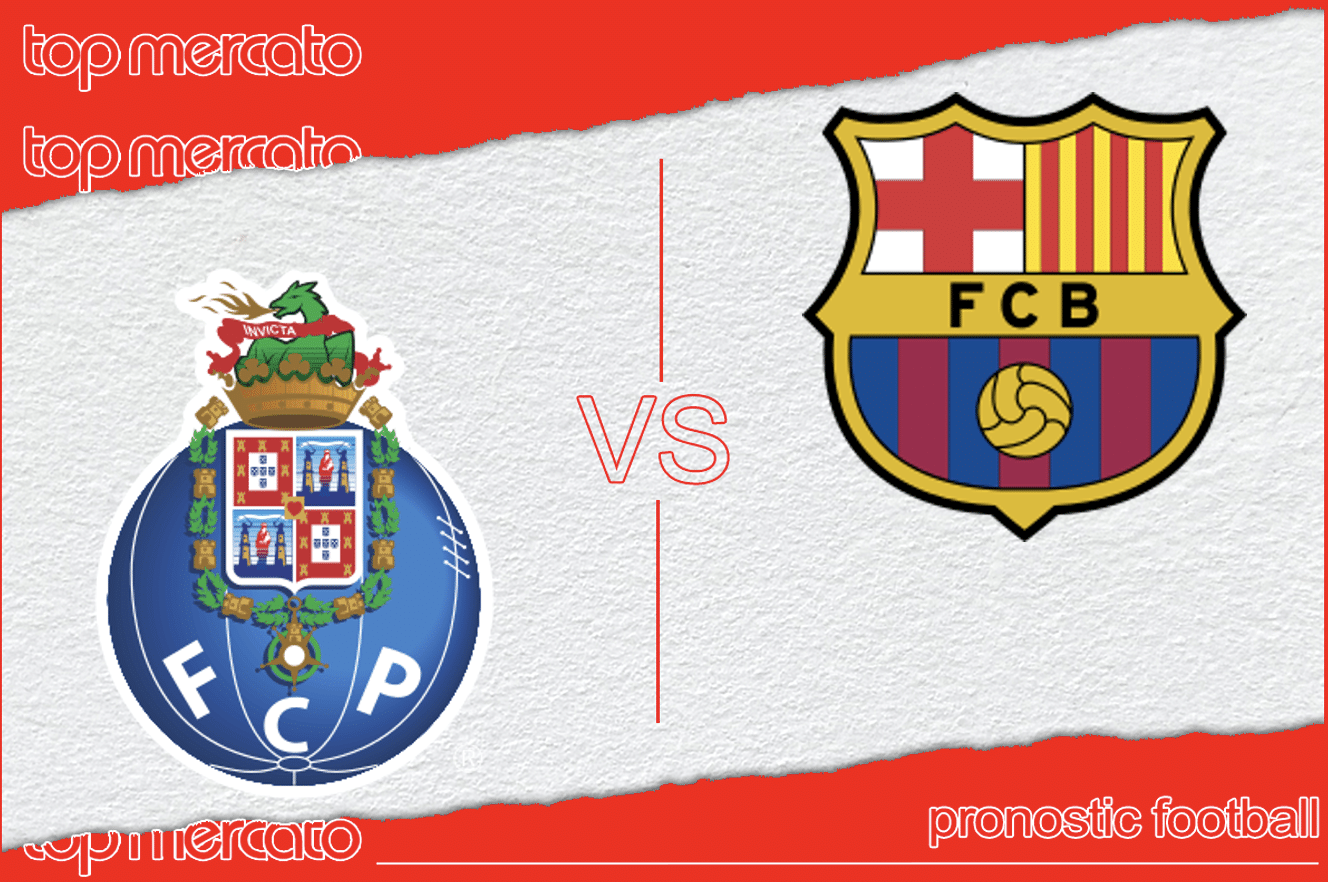 Pronostic FC Porto – FC Barcelone (Ligue des Champions) et meilleures cotes à jouer