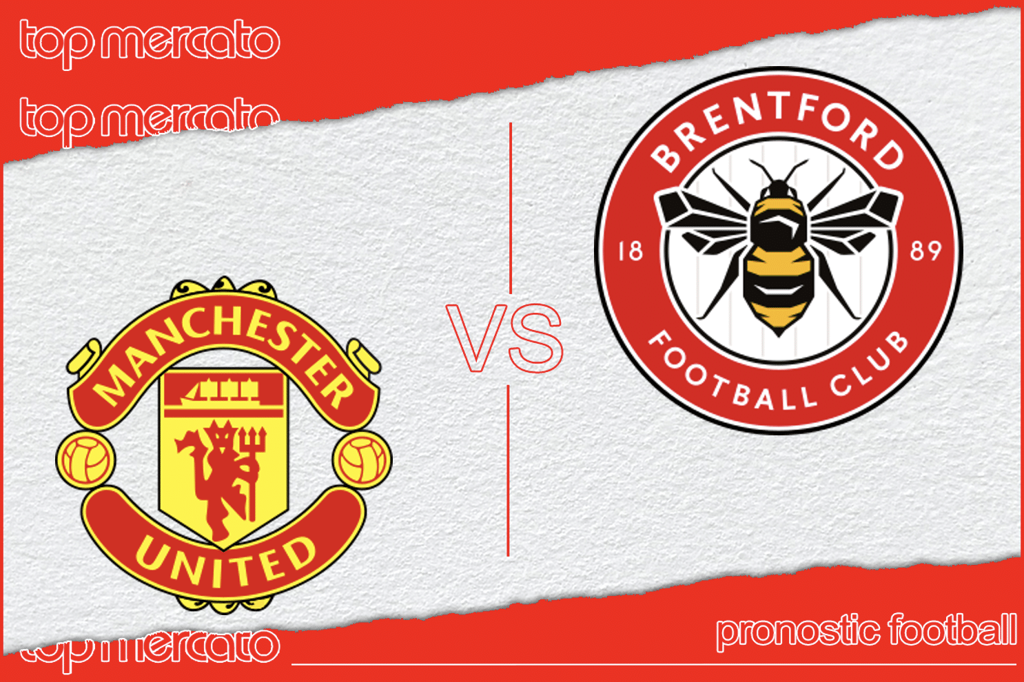 Pronostic Manchester United – Brentford (Premier League) et meilleures cotes à jouer