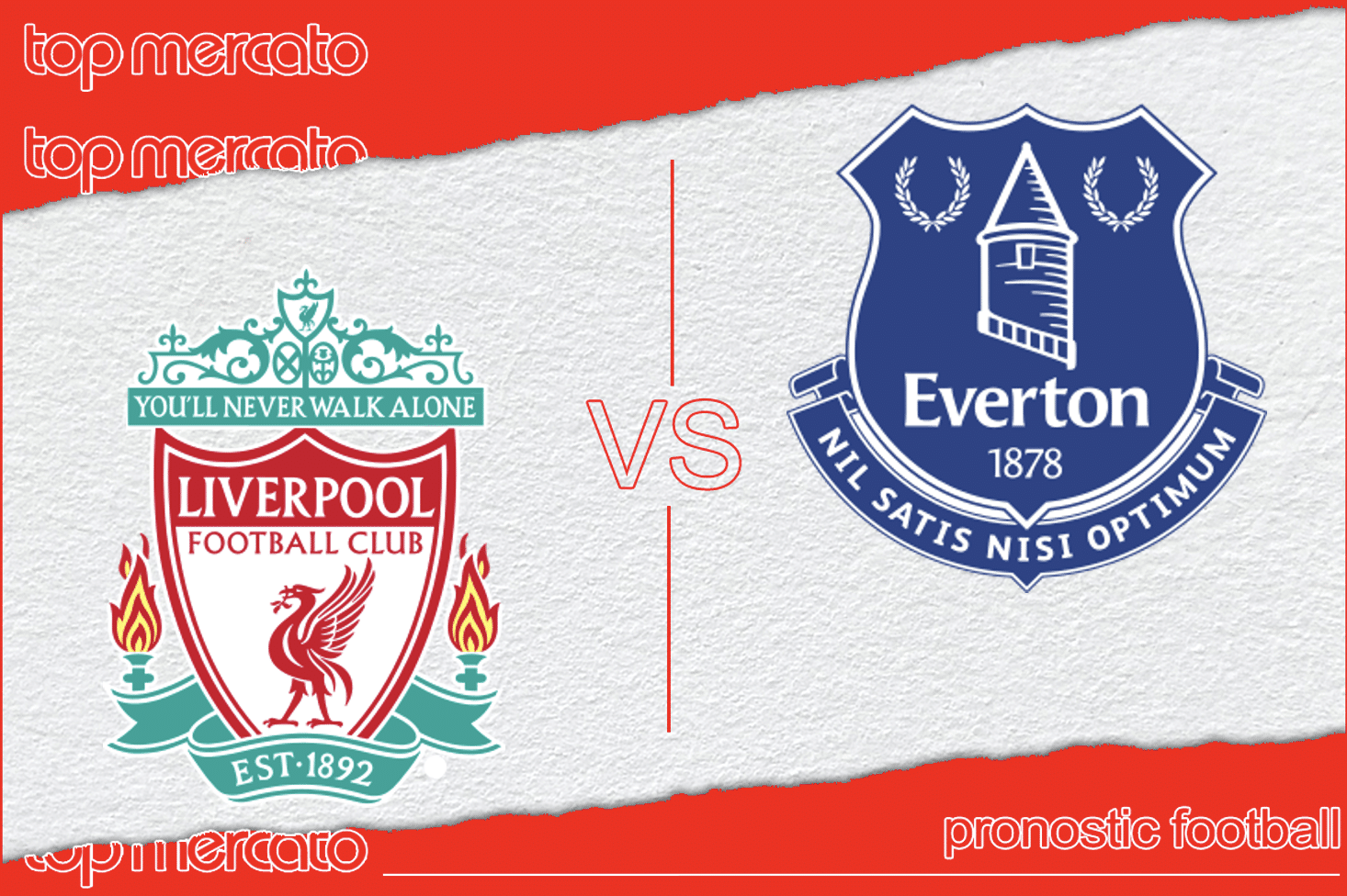 Pronostic Liverpool – Everton (Premier League) et meilleures cotes à jouer