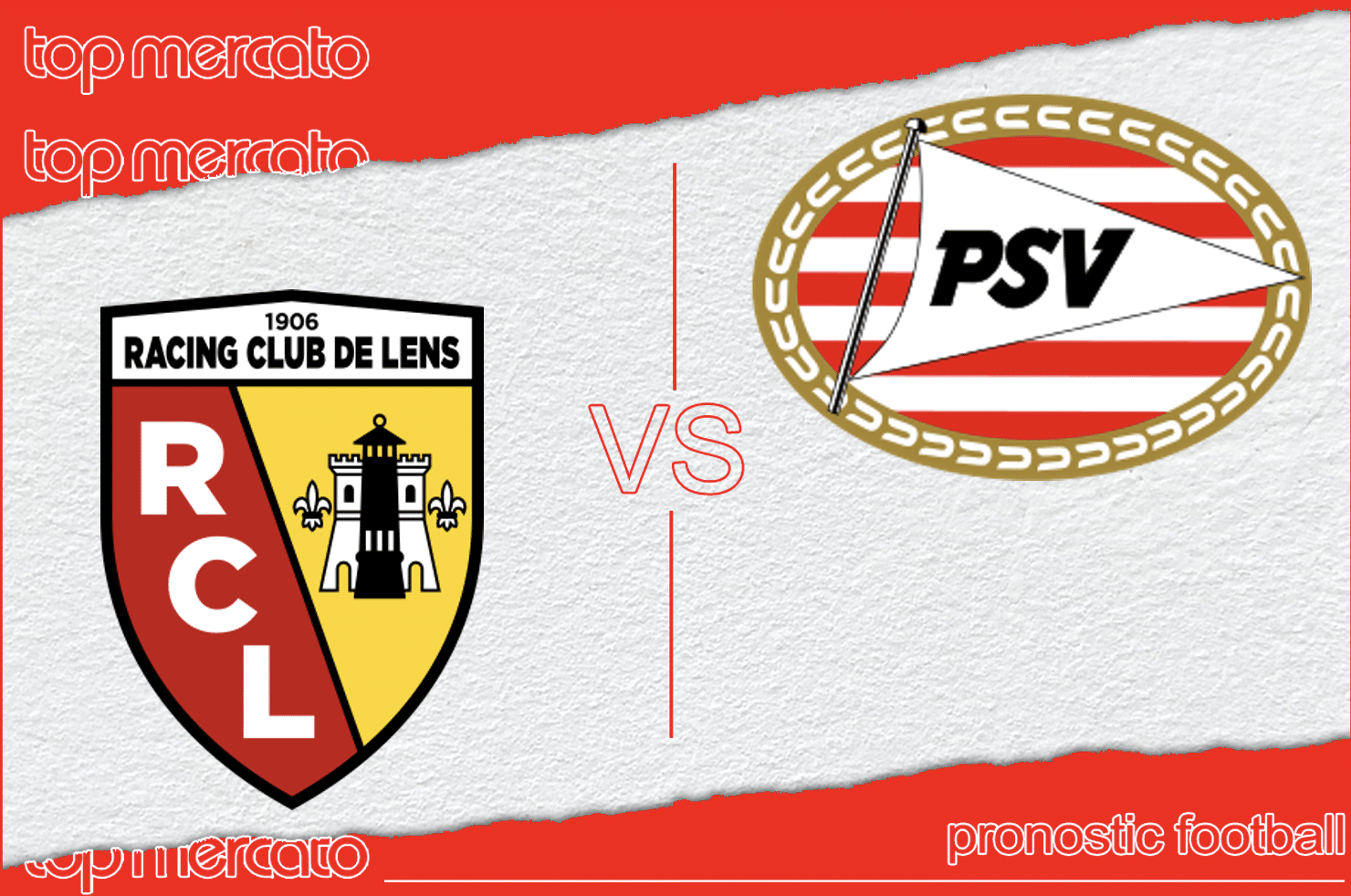 Pronostic Lens – PSV Eindhoven (Ligue des Champions) et meilleures cotes à jouer