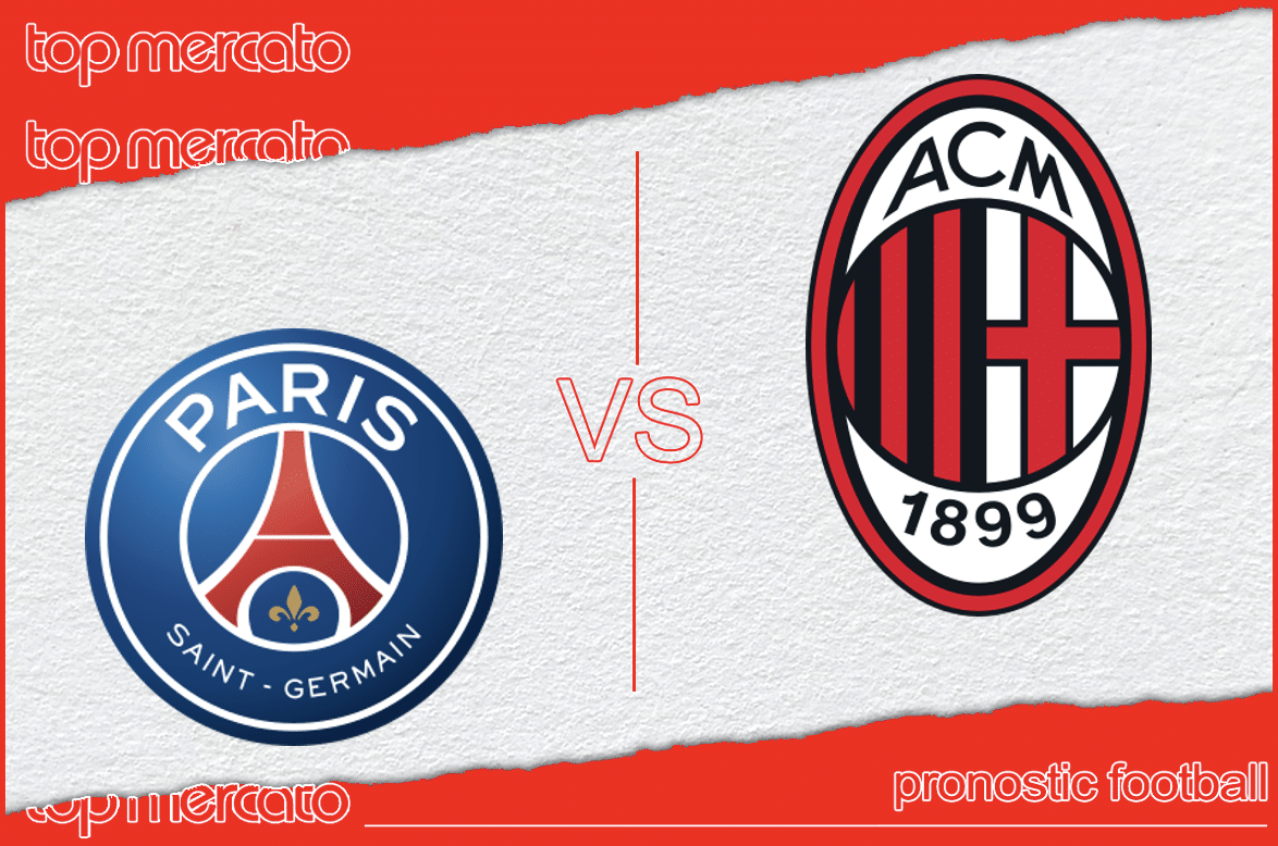 Pronostic PSG – Milan AC (Ligue des Champions) et meilleures cotes à jouer