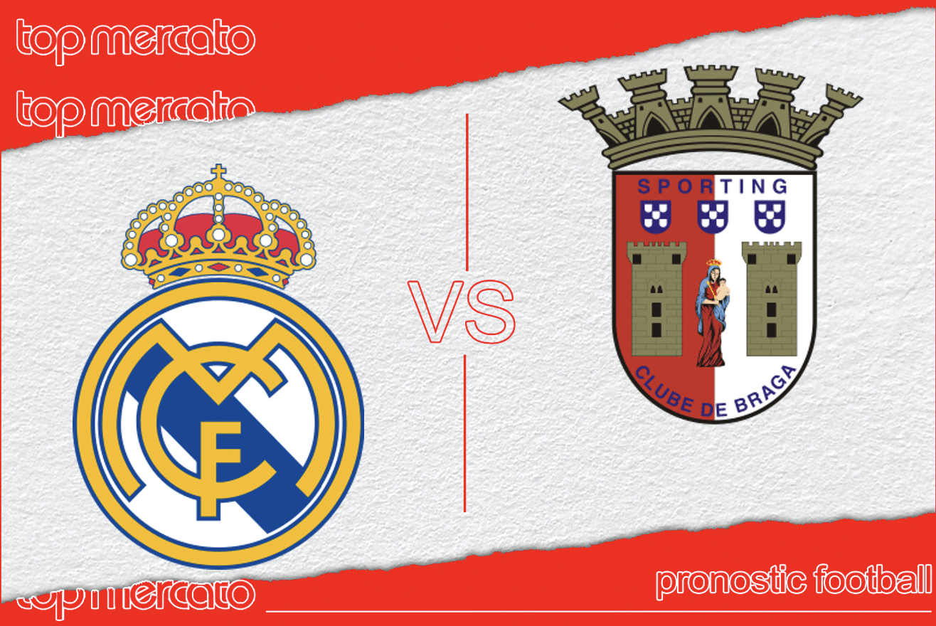 Pronostic Real Madrid – Braga à jouer
