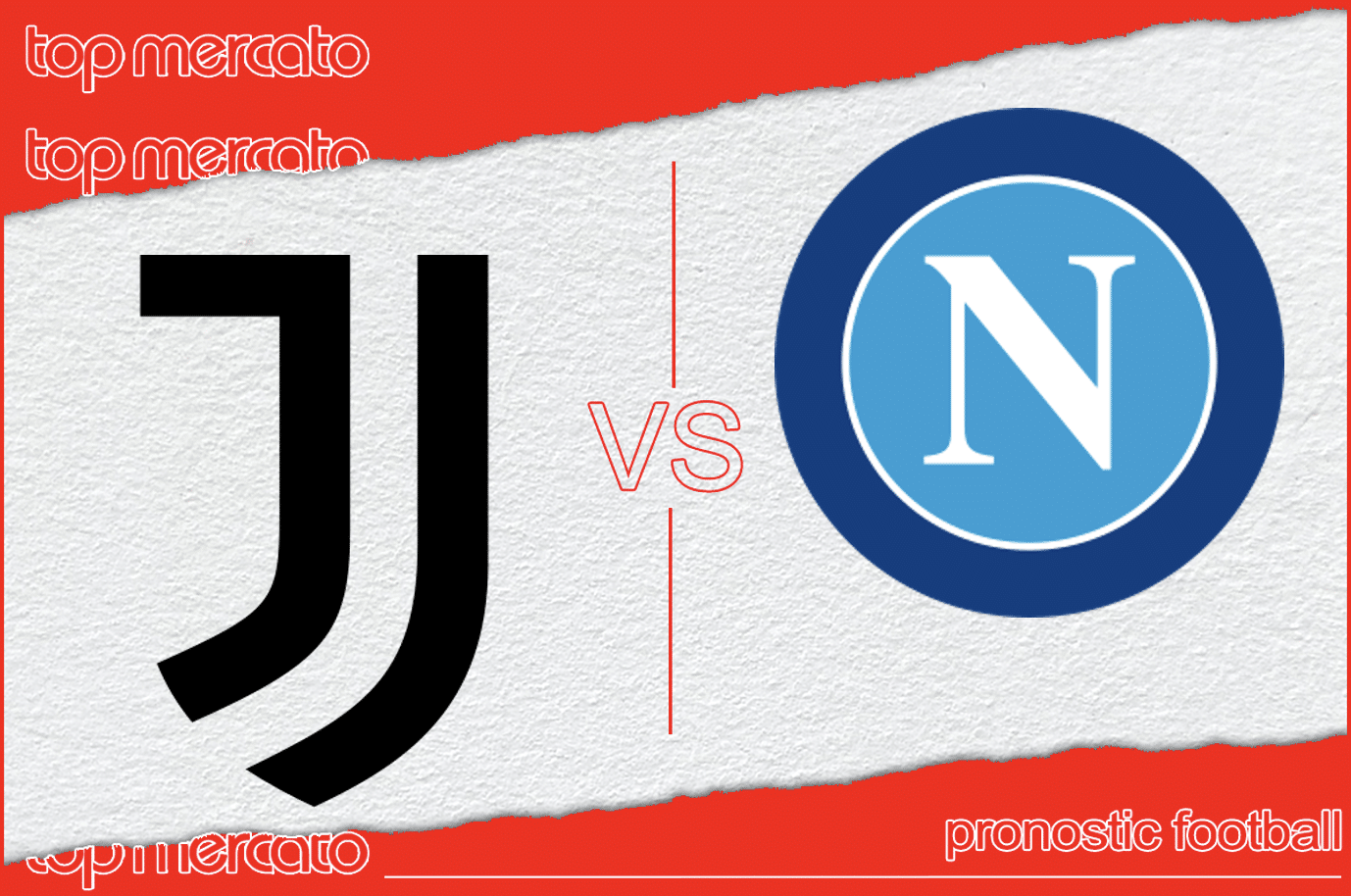 Pronostic Juventus – Naples et meilleures cotes à jouer