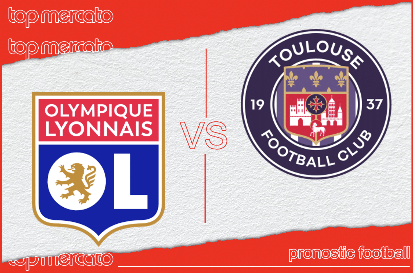 Pronostic OL – Toulouse et meilleures cotes à jouer