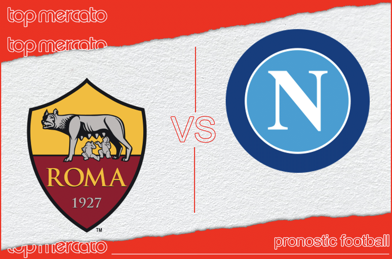 Pronostic AS Rome – Naples et meilleures cotes à jouer