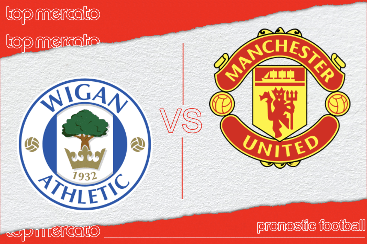 Pronostic Wigan – Manchester United et meilleures cotes à jouer