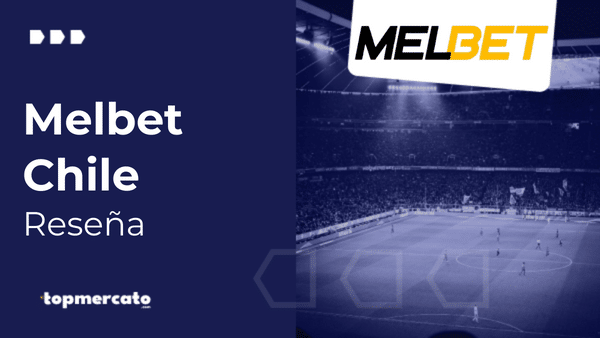 Melbet Chile: reseña del operador y qué ofrece en Junio 2026