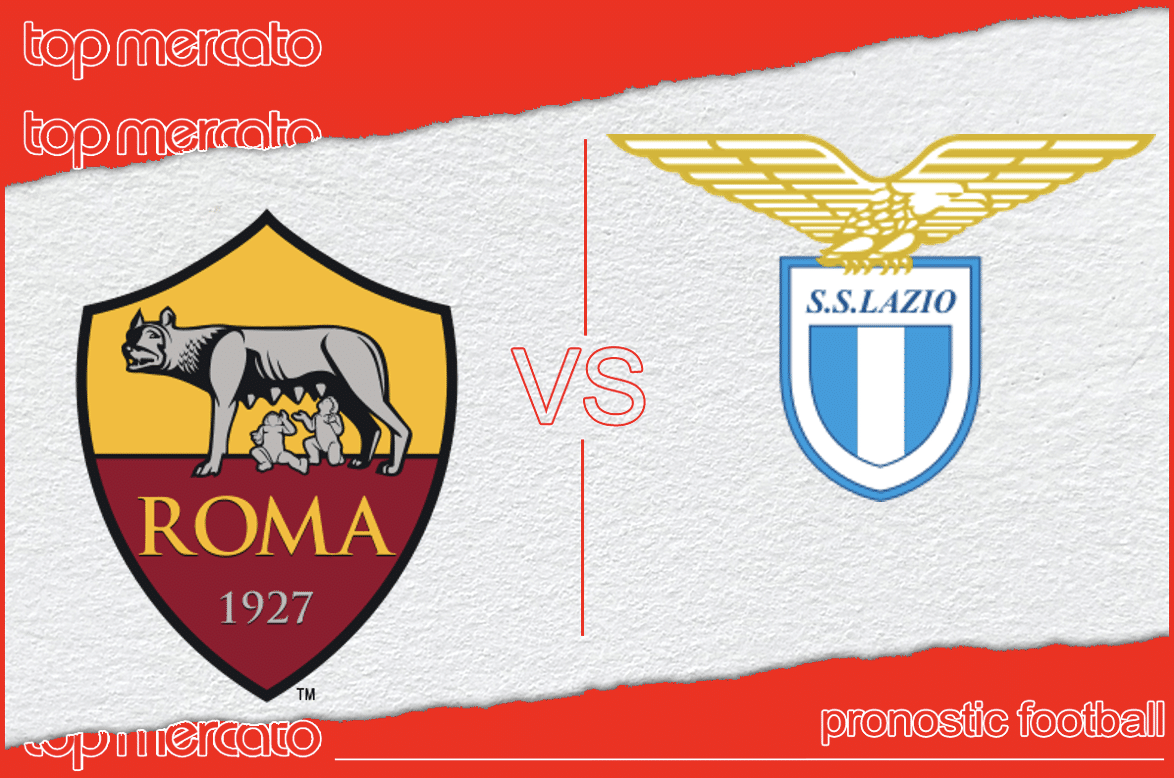 Pronostic AS Roma – Lazio Rome et meilleures cotes à jouer