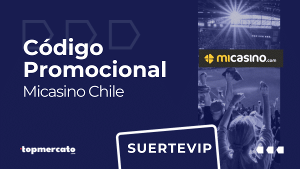Código Promocional de Micasino “SUERTEVIP” para Mayo 2026 en Chile