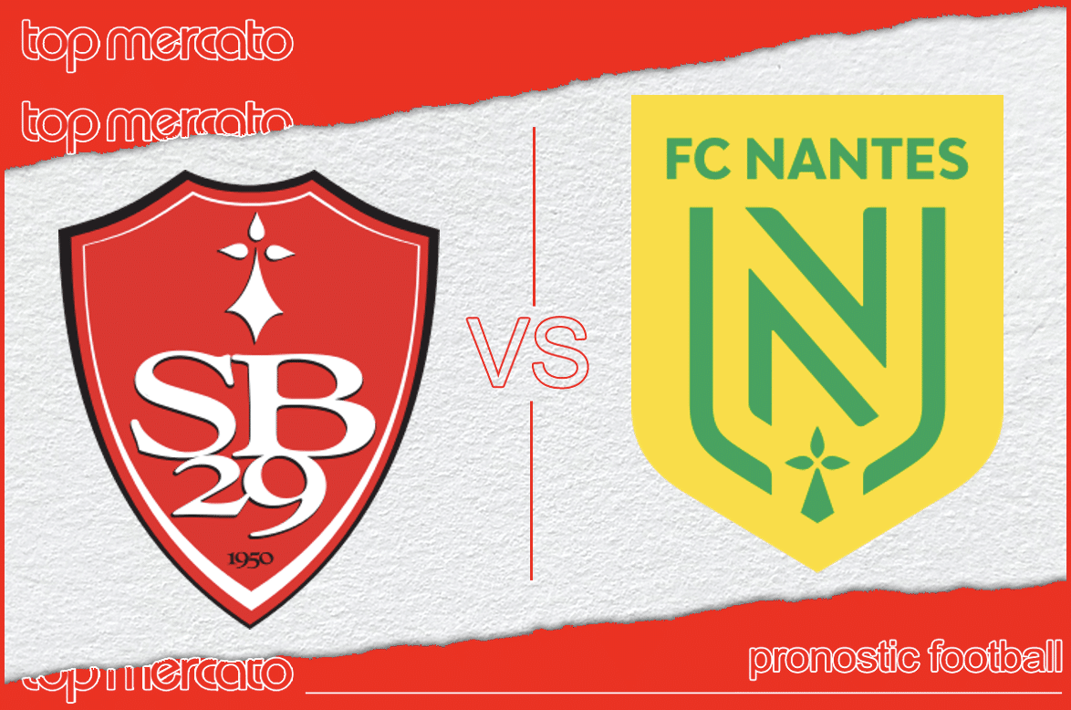 Pronostic Brest Nantes et meilleures cotes à jouer – Ligue 1 (04/05/2024)