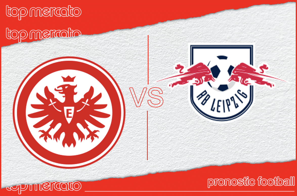 Pronostic Eintracht Francfort RB Leipzig et meilleures cotes à jouer – Bundesliga (18/05/2024)