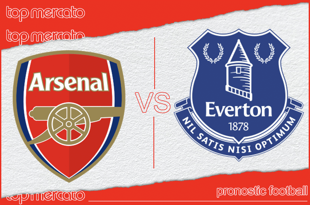 Pronostic Arsenal Everton et meilleures cotes à jouer – Premier League (19/05/2024)