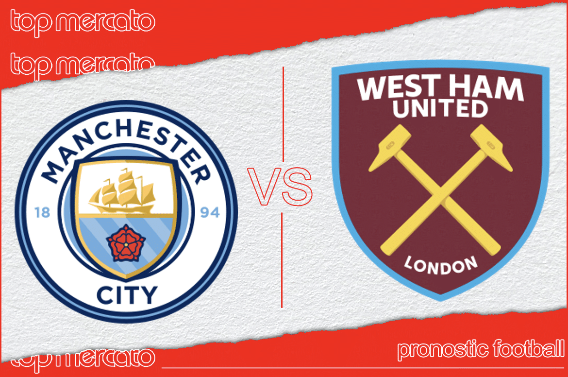 Pronostic Manchester City West Ham et meilleures cotes à jouer – Premier League (19/05/2024)