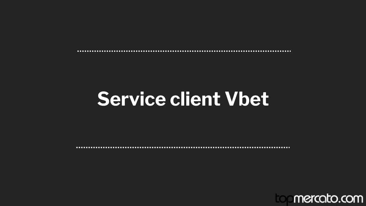Service client Vbet : comment contacter l’assistance en 2025