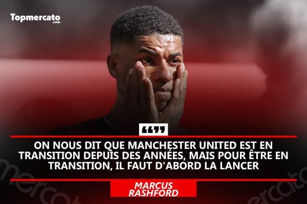 Manchester United est dans un no man's land, pourquoi Rashford a raison