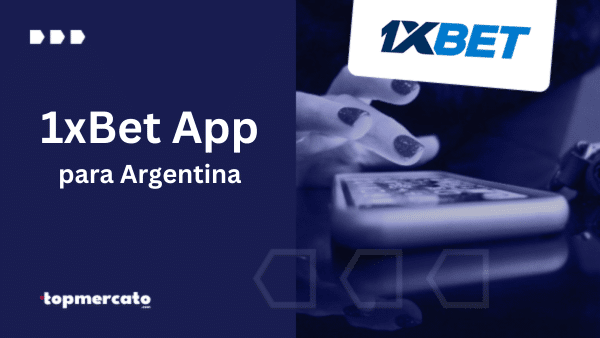 1xBet App Argentina – Apostá desde cualquier lugar desde tu celular