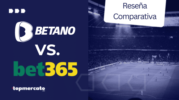 Betano vs. Bet365 – ¿Cuál es la mejor opción para apostar en Argentina?
