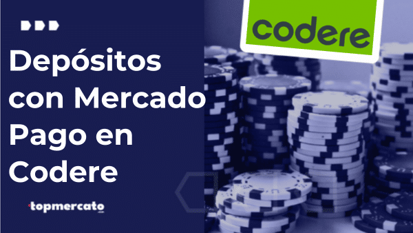 Cómo depositar en Codere con Mercado Pago 2025