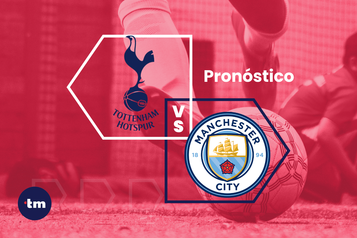 Tottenham vs Manchester City pronóstico – Premier League 14/05/2024