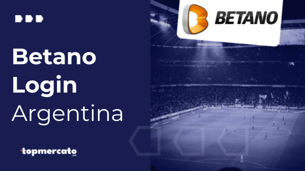 Betano Login – ¿Cómo iniciar sesión en Betano Argentina?