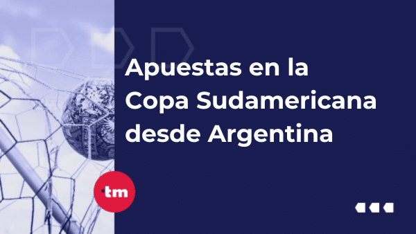 ¿Dónde apostar a la Copa Sudamericana 2024 desde Argentina?