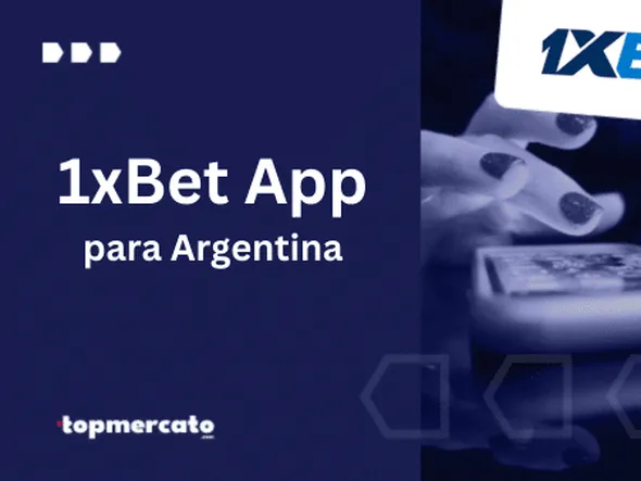 1xBet App Argentina – Apostá desde cualquier lugar desde tu celular