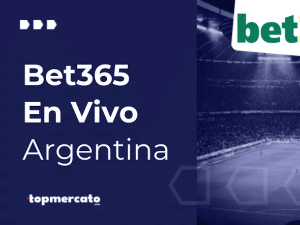Bet365 en vivo: casino y apuestas deportivas en Argentina