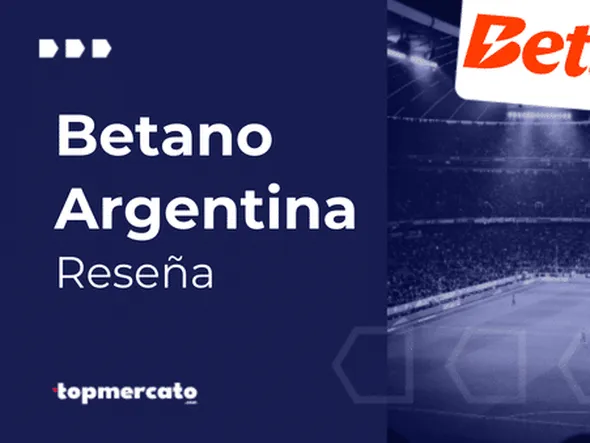 Betano Argentina – Todo lo que necesitás saber sobre la nueva casa de apuestas deportivas