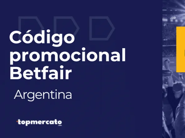 Código promocional Betfair Argentina para Julio 2026 – Registrate con un bono de apuestas