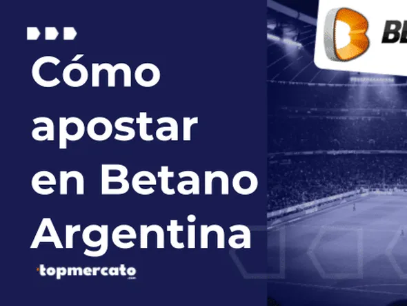 ¿Cómo hacer apuestas deportivas en Betano Argentina? Guía detallada