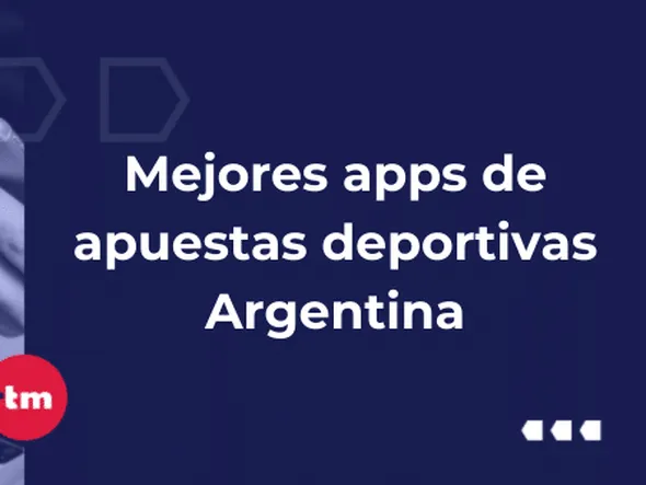 Las mejores apps de apuestas deportivas en Argentina- Mayo 2026