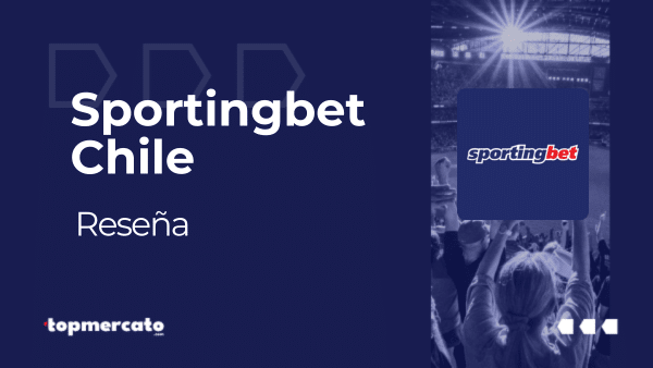 Sportingbet Chile: analisis de toda su oferta en el país