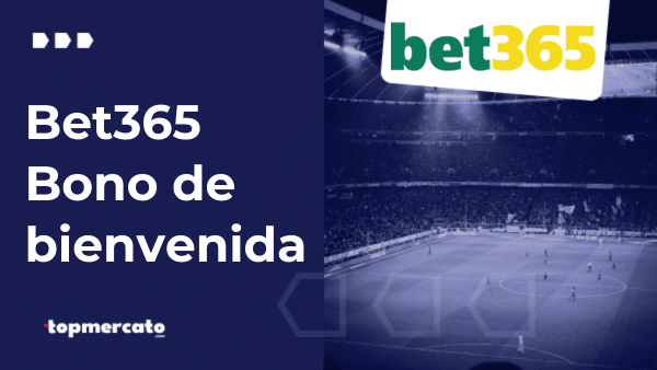Bono Bet365: Crea una cuenta de usuario y disfruta la oferta de bienvenida