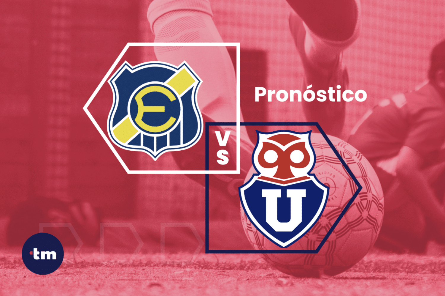 Everton vs Universidad de Chile: pronóstico y cuotas de apuestas hoy 02/06/2024