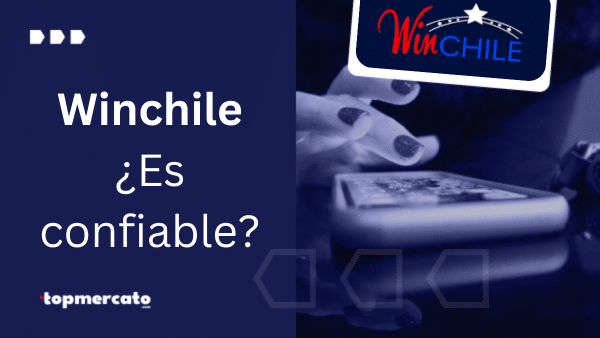 ¿Winchile es Confiable? – Analizamos este sitio de A a la Z y te contamos el Veredicto Final