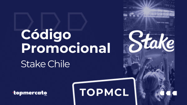 Código promocional Stake Chile: TOPMCL | Disponible para Abril 2025
