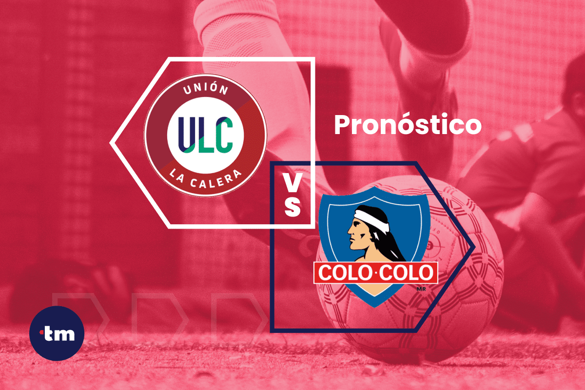 Unión La Calera vs Colo Colo: pronóstico y cuotas de apuestas hoy 16/10/2024 – Campeonato Nacional