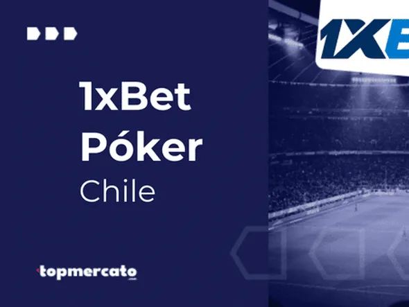 1xBet Póker: Jugarlo online por dinero real en Chile