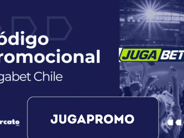 Jugabet código promocional: JUGAPROMO | Chile Junio 2026