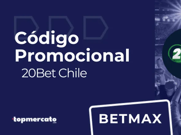 Código promocional 20Bet: “TOPLUS” válido para Junio 2026 | Chile