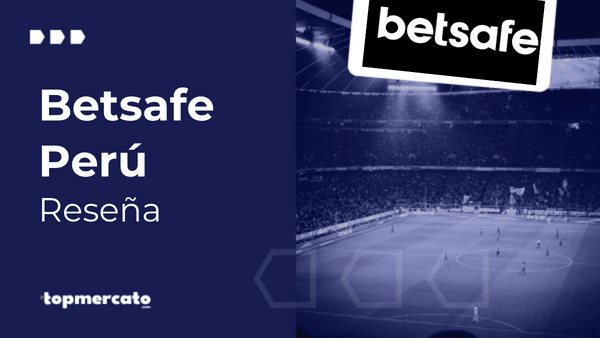 Betsafe Perú – Conoce por completo cómo funciona la casa de apuestas online