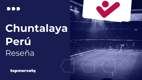 Chuntalaya Perú: ¿Es una casa de apuestas confiable?