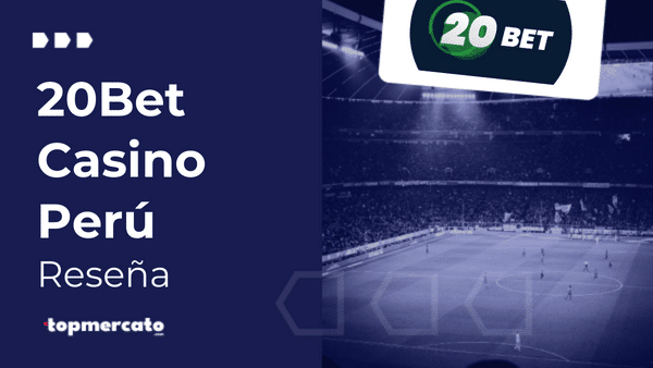 20Bet Casino Online – Juegos de azar por dinero real en Perú