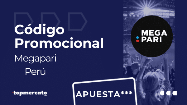Código promocional Megapari: “APUESTAMAX” | Mayo 2025 en Perú