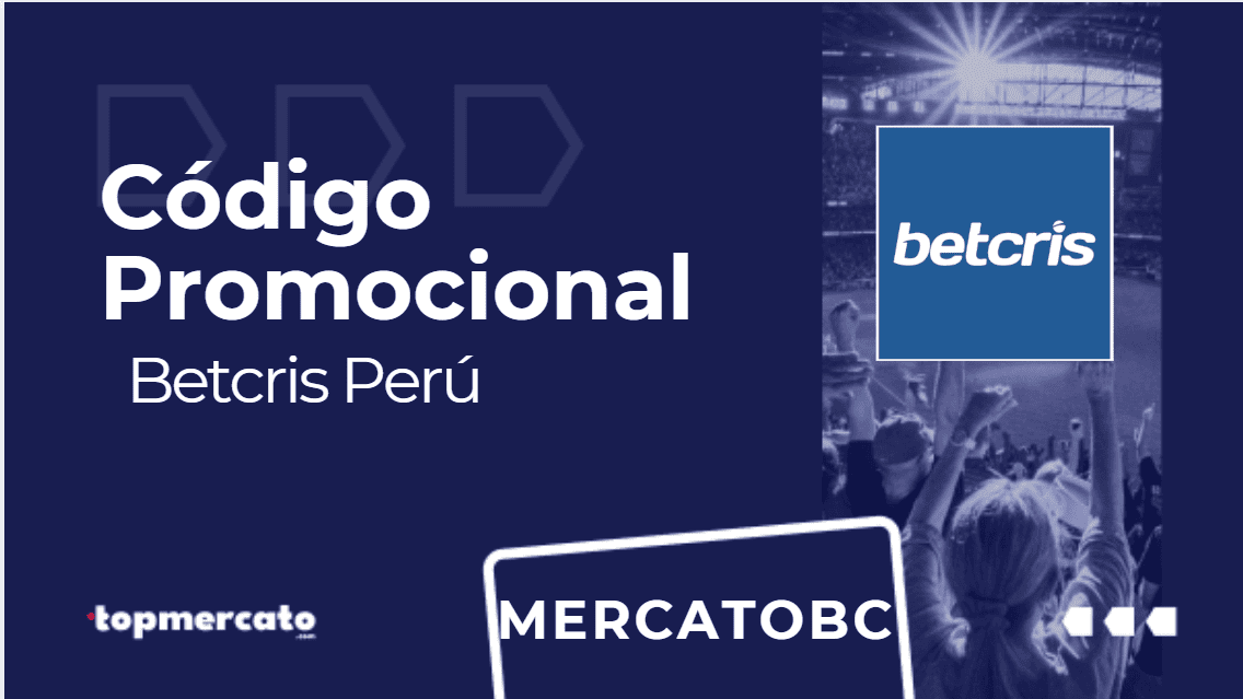 Código Promocional Betcris: MERCATOBC Abril 2025
