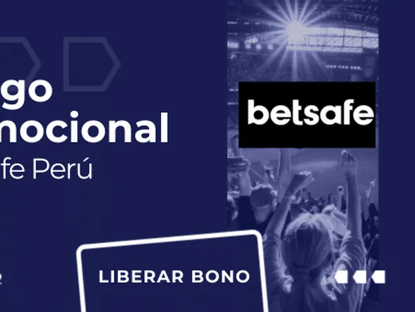 Código promocional Betsafe Perú para Mayo 2026 – Cómo liberar el bono bienvenida