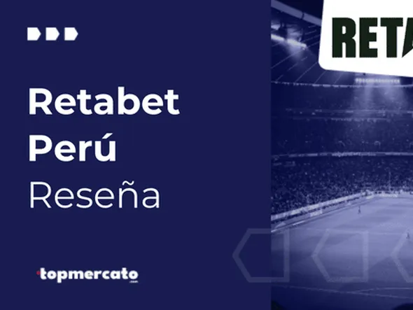 Retabet Perú: reseña completa sobre su oferta